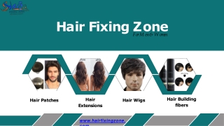 Painless Hair Fixing Process for Baldness- Hair Fixing Zone