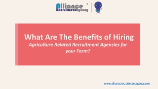 What are the benefits of Hiring agriculture-related recruitment agencies for your farm