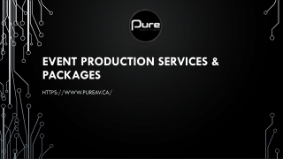 EVENT PRODUCTION SERVICES & PACKAGES