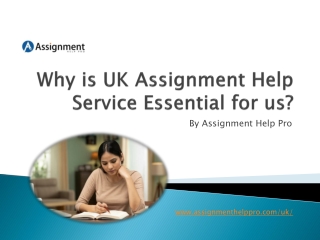 Why is UK Assignment Help Service Essential for us?