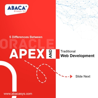 Oracle APEX Vs Traditional Web Development | Abacasys