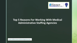 Top 5 Reasons For Working With Medical Administrative Staffing Agencies