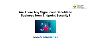 Are There Any Significant Benefits to Business from Endpoint Security