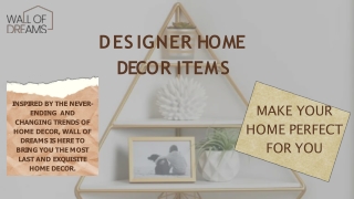 Designer Home Decor Items | Wall Of Dreams