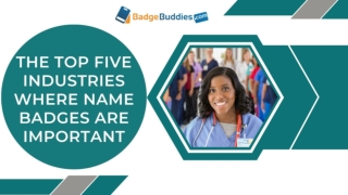 Badge Buddies®.com - Industries Where Name Badges Are Important