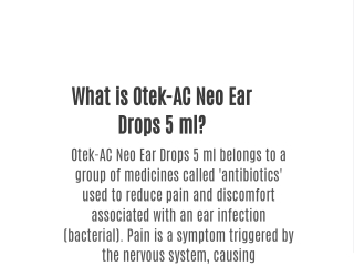 What is Otek-AC Neo Ear Drops 5 ml?