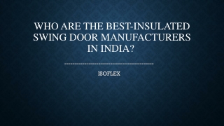 Who are the best-insulated swing door manufacturers in