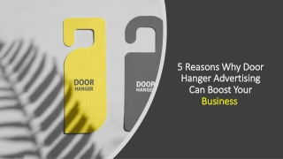 5 Reasons Why Door Hanger Advertising Can Boost Your Business