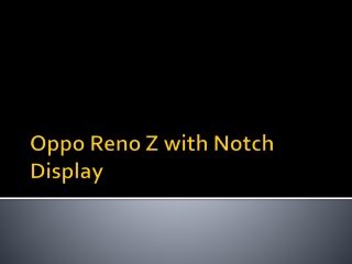 Oppo Reno Z with Notch Display