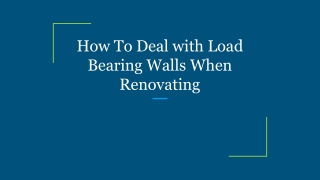 How To Deal with Load Bearing Walls When Renovating