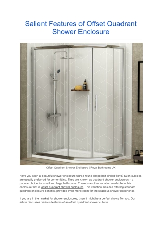 Salient Features of Offset Quadrant Shower Enclosure