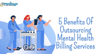 5 Benefits Of Outsourcing Mental Health Billing Services