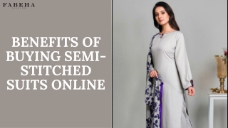 BENEFITS OF BUYING SEMI-STITCHED SUITS ONLINE