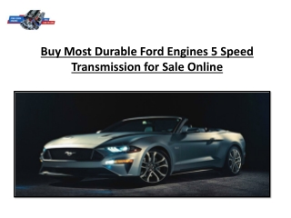 Buy Most Durable Ford Engines 5 Speed Transmission for Sale Online