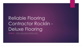 Reliable Flooring Contractor Rocklin - Deluxe Flooring