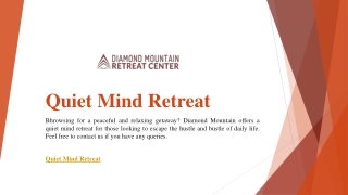 Quiet Mind Retreat | Diamond Mountain Retreat Center