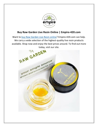 Buy Raw Garden Live Resin Online  Empire-420