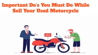 Important Do’s You Must Do While Sell Your Used Motorcycle