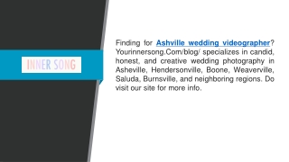 Ashville Wedding Videographer  Yourinnersong.comblog