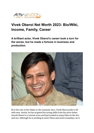 Vivek Oberoi Net Worth 2023: Bio/Wiki, Income, Family, Career