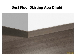 Best Floor Skirting Abu Dhabi