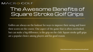 The Awesome Benefits of Square Stroke Golf Grips