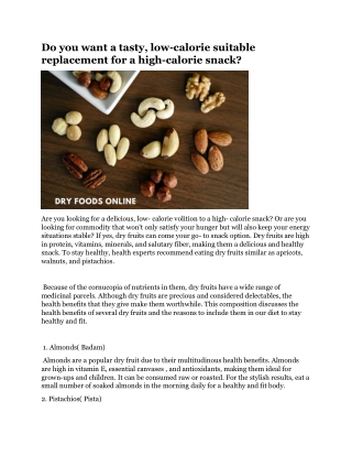 Do you want a tasty, low-calorie suitable replacement for a high-calorie snack