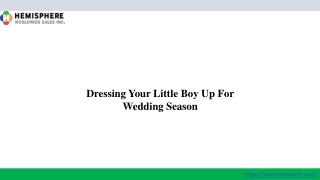 Dressing Your Little Boy Up For Wedding Season