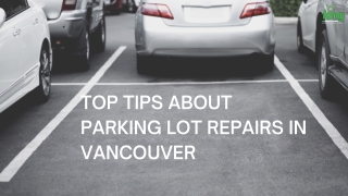 Top tips about parking lot repairs in Vancouver