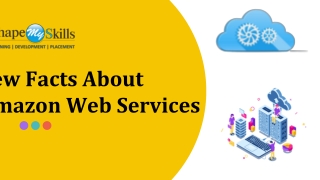 Few Facts About Amazon Web Services