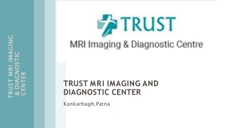 TRUST MRI Imaging & Diagnostic center