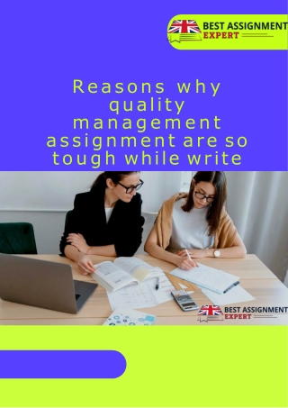 Reasons why quality management assignment are so tough while write