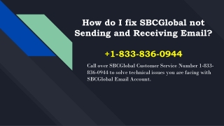 How to Solve SBCGLOBAL Not Sending and Receiving Emails?+1-833-836-0944