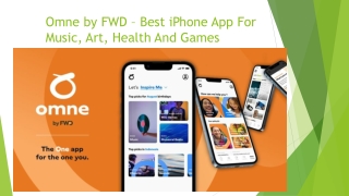 Omne by FWD – Best iPhone App For Music, Art, Health And Games