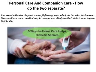 Seniors with diabetes receiving in home care top methods to assist