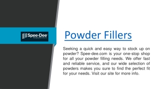 Powder Fillers  Spee-dee.com