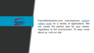 Custom Rubber Seals  Fairchildindustries