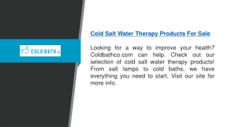 Cold Salt Water Therapy Products For Sale  Coldbathco.com