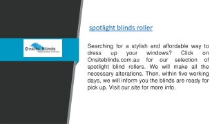 Spotlight Blinds Roller  Onsiteblinds.com