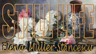 Still life Elena Muller-Stancescu