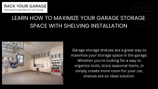 Learn How to Maximize your Garage Storage Space with Shelving Installation