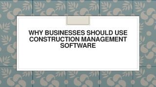 Why Businesses Should Use Construction Management Software