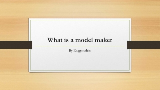 What is a model maker