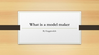 What is a model maker