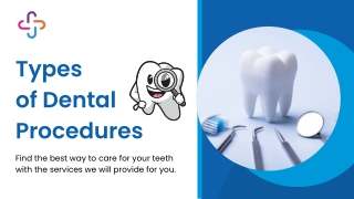 Types of Dental Procedures | Best dental Surgeon