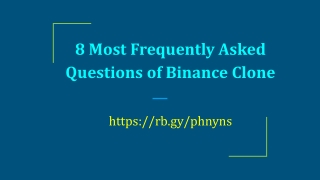 8 Most Frequently Asked Questions of Binance Clone