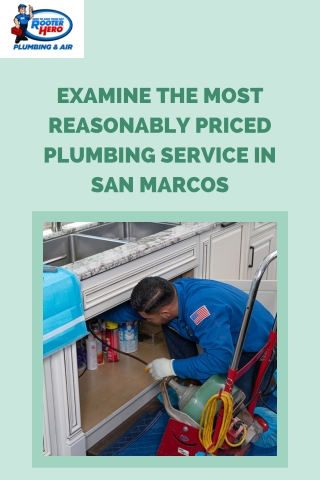 Examine the Most Reasonably Priced Plumbing Service in San Marcos