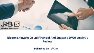 Nippon Shinyaku Co Ltd Financial And Strategic SWOT Analysis Review