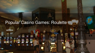 Popular Casino Games_ Roulette 2