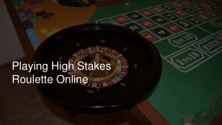 Playing High Stakes Roulette Online 6
